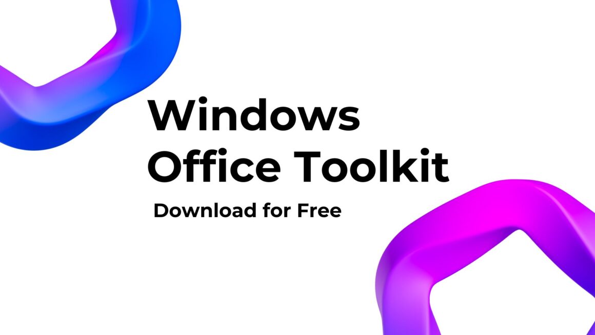 Windows Office Toolkit Download for Free